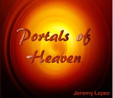 Portals of Heaven (MP3 teaching download) by Jeremy Lopez